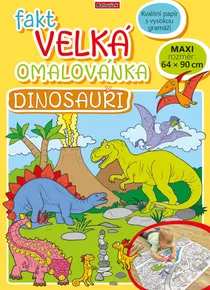 Fakt veľká omaľovánka - Dinosaury